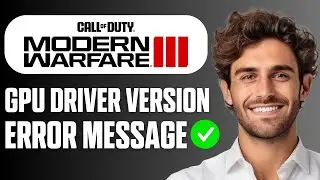 How To Fix Warzone 3 GPU Driver Version Error Message (Quick Guide 2026)