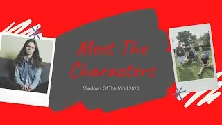 Meet the Characters! (Shadows Of The Mind 2020)