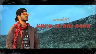 muzikRC - Khud Se Bhi Door | Latest Hindi Rap Song 2020