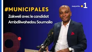 Zakweli spécial Municipales 2026 : Ambdilwahedou Soumaila