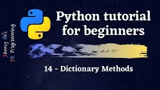 Python Tutorial for Beginners 2020 -  Dictionary Methods