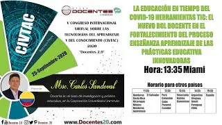 LA EDUCACI&Oacute;N EN TIEMPO DEL COVID-19 HERRAMIENTAS TIC con MSc. Carlos Sandoval | DOCENTES 2.0