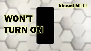 Как исправить ошибку, если Xiaomi Mi 11 не включается