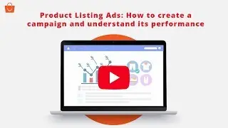 Product Listing Ads: How to create a campaign and understand its performance