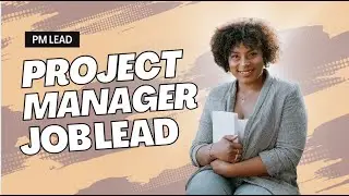 PROJECT MANAGER JOB LEAD | REMOTE POSITION AVAILABLE | 2023 JOB OPPORTUNITY