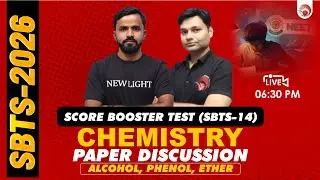 🔴LIVE NEET 2026 CHEMISTRY | PAPER DISCUSSION | SCORE BOOSTER TEST (SBTS-14) | NEW LIGHT #neet_26