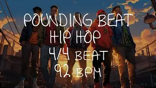 4/4 Drum Beat - 92 BPM - HIP HOP - POUNDING BEAT