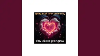 CAN YOU HEAR US NOW (feat. Common Ground)