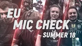 EU LCS Mic Check: Week 2 | Summer Split 2018