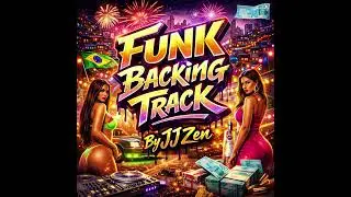 Funk Brasil Type Beat | Backing Track | By JJ Zen