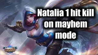 Natalia 1 hit kill mayhem mode 2020