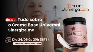 24/06 &agrave;s 20h | Tudo Sobre o Creme Sinergize.me