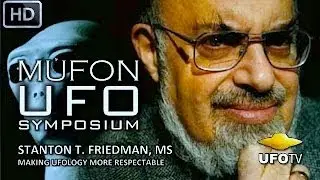 UFOs: SLAYING THE DRAGON &ndash; STANTON T. FRIEDMAN - MUFON UFO SYMPOSIUM