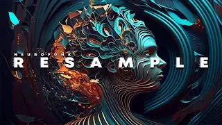 Revamp Your Neurofunk Game: Mastering Resampling Techniques