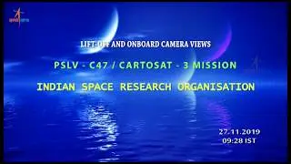 PSLV C47 lift off and onboard camera view