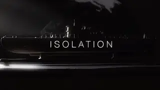 ISOLATION - Title Sequence Filmmaking Competition