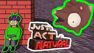 Just Act Natural With Friends - The Funniest Way To Fool Them Every Time