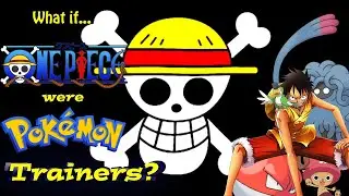 One Piece Pirates As Pokemon Trainers?