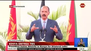 President Afwerki:Bilateral cooperation between Kenya and Eritrea to be seen within regional context