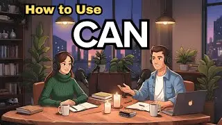 Learn English Podcast Conversation | How to Use CAN in English