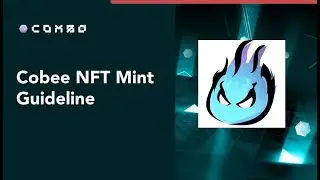 Tutorial how to mint NFT Cobee  Combo network