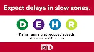Light Rail Slow Zones - July 2024