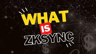 What is zkSync ? Why it`s useful?