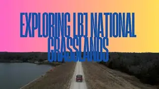 Exploring camping locations at the LBJ National Grasslands.