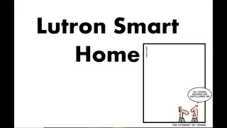 Lutron Smart Home: One Source Associates