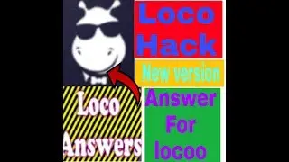 Loko hack ||new update|| loco for answer||August app||