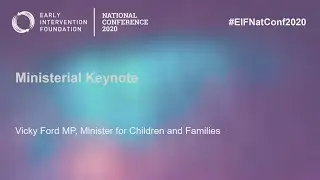 Ministerial keynote - Vicky Ford MP at EIF national conference 2020