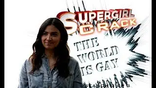 SUPERGIRL CRACK 3X03 || #TheWorldisGayNow
