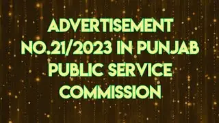 Advertisement No.21/2023 in Punjab Public Service Commission