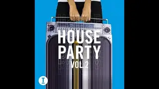 Toolroom House Party Vol 2 Mixed by Musiksanne #4