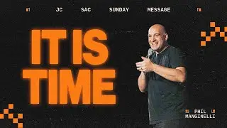 It Is Time | Phil Manginelli