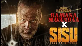 Raavana Mavandaa - SISU: ROAD TO REVENGE | Jorma Tommila | Vijay |Stephen Lang | Anirudh Ravichander