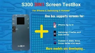 S300 3IN1 testing show case, one box supports screens for iPhone Samsung and Huawei