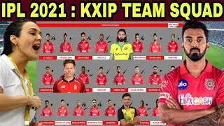 IPL 2021 - Kings xi Punjab New Squad | 2021 kxip  players list | kixp team 2021