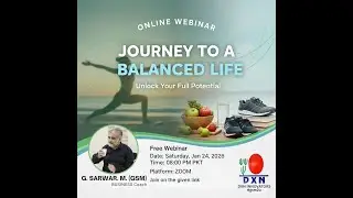 Journey to a Balanced Life: Unlock Your Full Potential | Free Webinar by G. Sarwar M. (GSM)