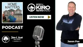 Jason Fox Talks Seattle Real Estate Live on KIRO 97.3 FM Home Matters with Pete - March 2025