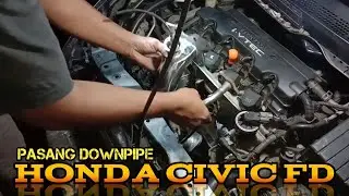 pasang downpipe frontpipe civic fd