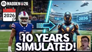 What Will the NFL look like in 10 Years!? (Madden 26 Simulation)