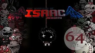 The Binding of Isaac Blargh! #64: Doppelg&auml;nger