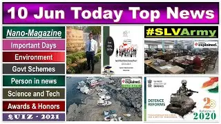 Nano Magazine 10 June 2021, Indian Express Explained, PIB News, The Hindu, Current Affairs #UPSC SLV