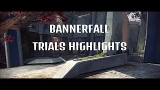 Bannerfall Trials Highlights