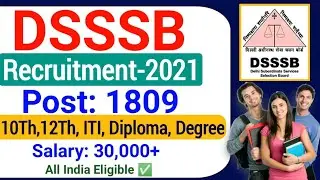 DSSSB Recruitment 2021| DSSSB Assistant Notification 2021| DSSSB Various Post Recruitment 2021|