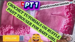 HOW TO CROCHET RUFFLES  PANT STEP BY STEP BEGINNERS FRIENDLY FOR BABY GIRLS.