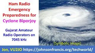 Ham Radio Emergency Preparedness for Cyclone Biporjoy