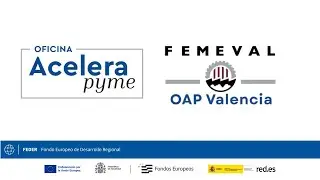 Video de presentaci&oacute;n de la Oficina Acelera Pyme Valencia de Femeval