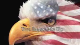 You Raise Me Up  * A Veteran Tribute : by  RKT
